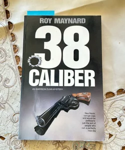 Thirty-Eight Caliber