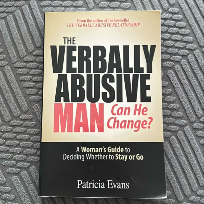 The Verbally Abusive Man - Can He Change?