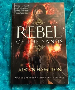 ADVANCE READER’S EDITION ARC Rebel of the Sands