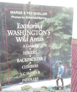 Exploring Washington's Wild Areas