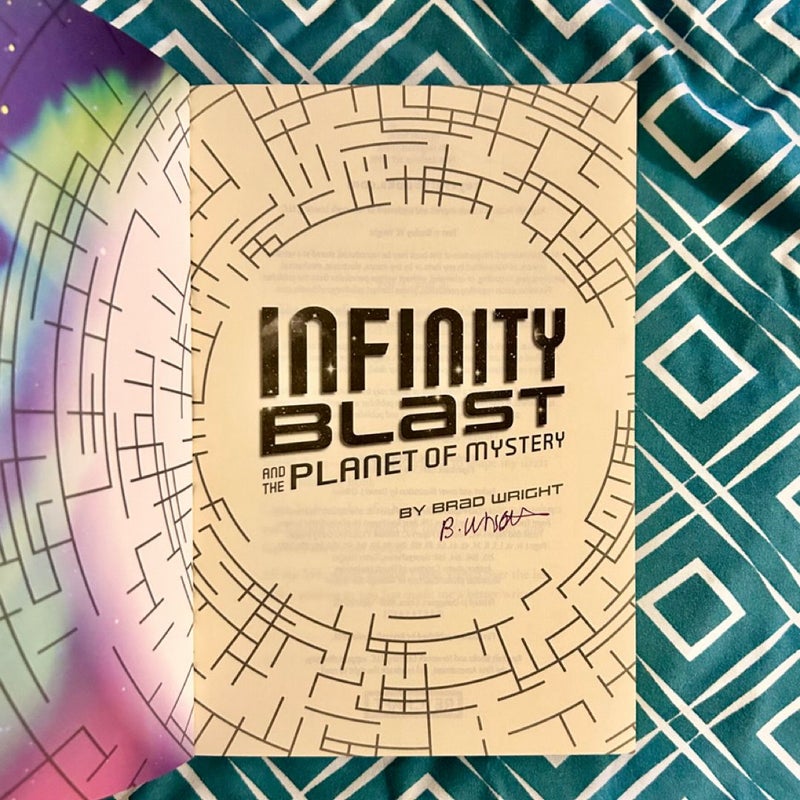 Infinity Blast and the Planet of Mystery (Signed)