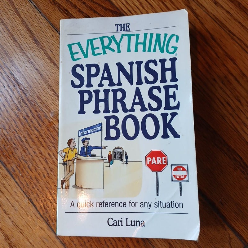 The Everything Spanish Phrase Book