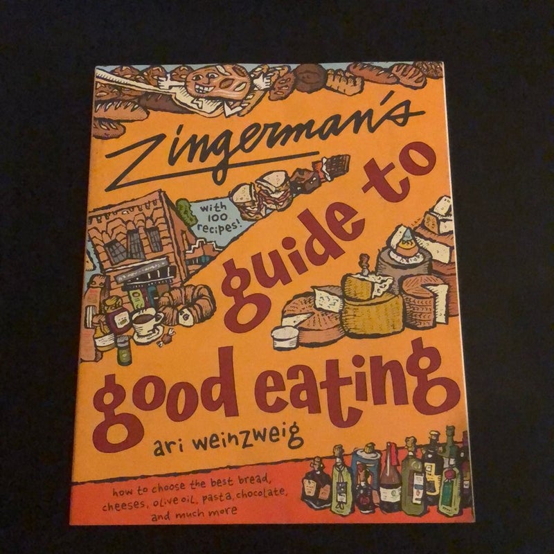 Zingerman's® Guide to Good Eating