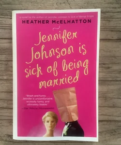 Jennifer Johnson Is Sick of Being Married