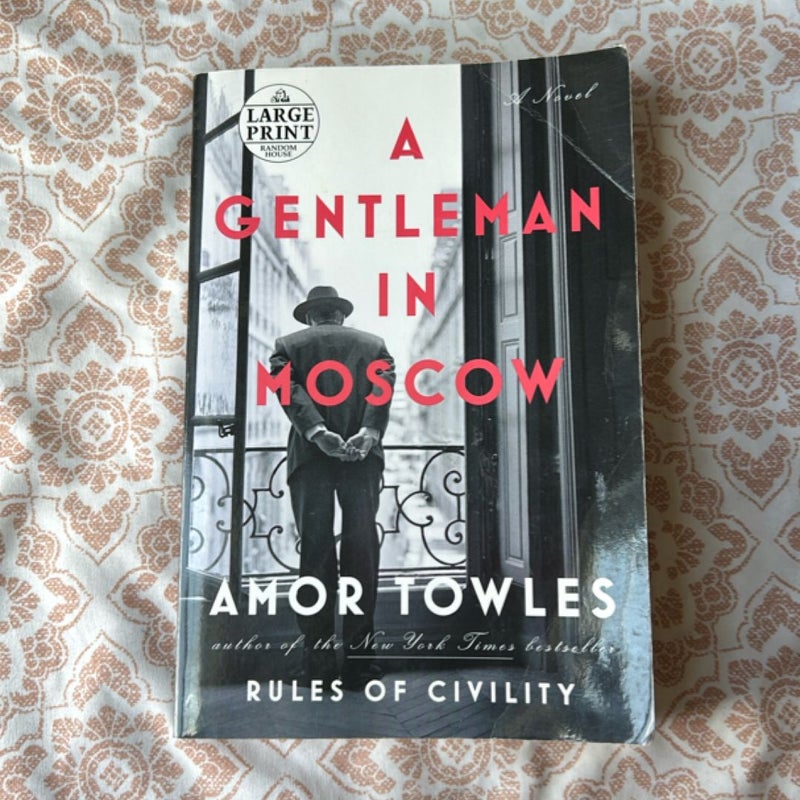 A Gentleman in Moscow LARGE PRINT
