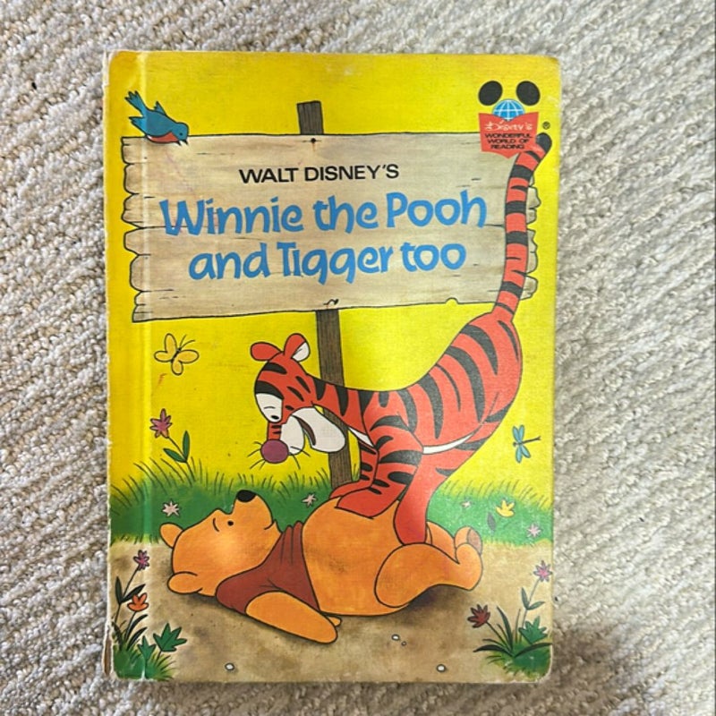 Winnie the Pooh and Tigger too