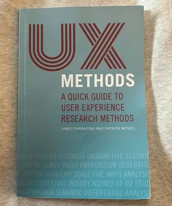 UX Methods: A Quick Guide to User Experience Research Methods