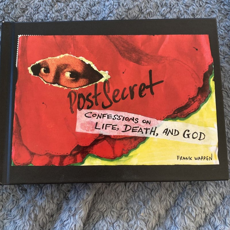 PostSecret: Confessions on Life, Death, and God