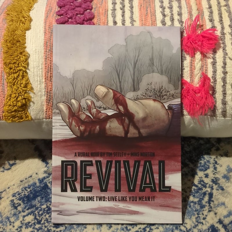 Revival Volume 2: Live Like You Mean It TP