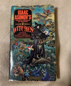 Isaac Asimov’s Magical Worlds of Fantasy 2: Witches