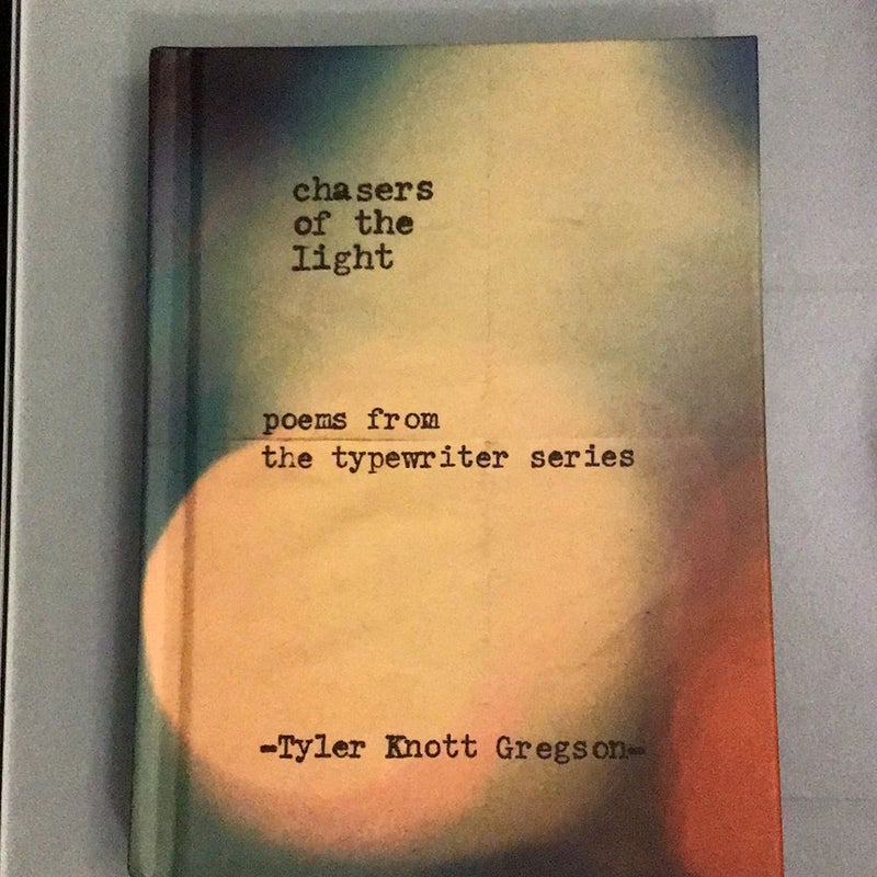 Chasers of the Light