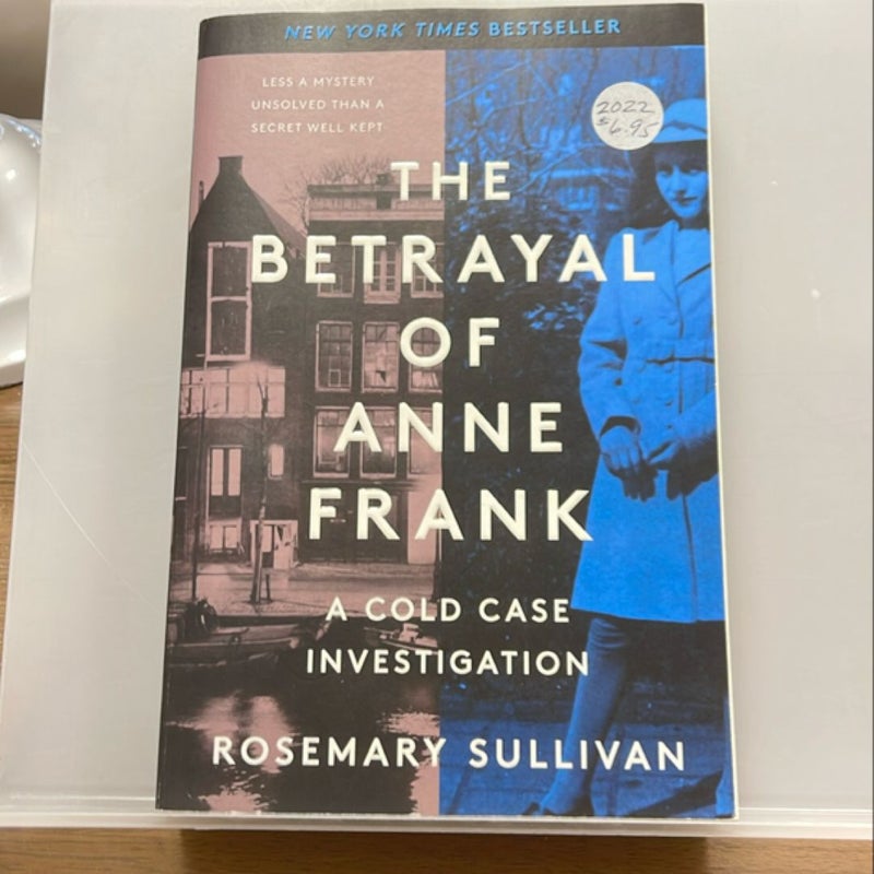 The Betrayal of Anne Frank