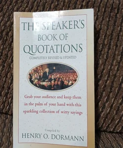 The Speakers Book of Quotations Completely Revised and Updated