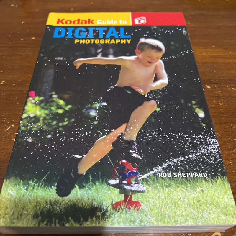 Kodak Guide to Digital Photography