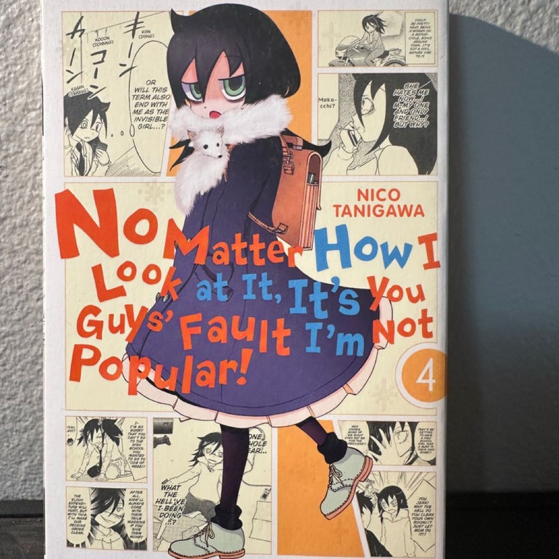 No Matter How I Look at It, It's You Guys' Fault I'm Not Popular!, Vol. 4