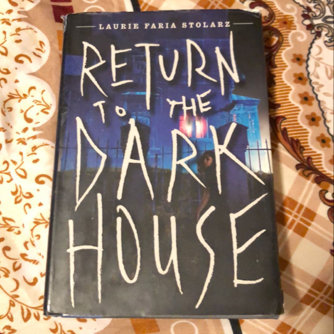 Return to the Dark House