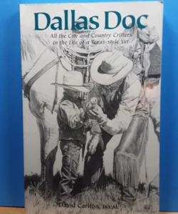 (First Edition, Signed) Dallas Doc