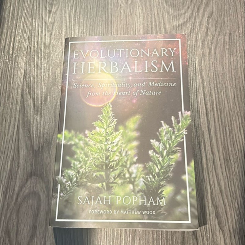 Evolutionary Herbalism