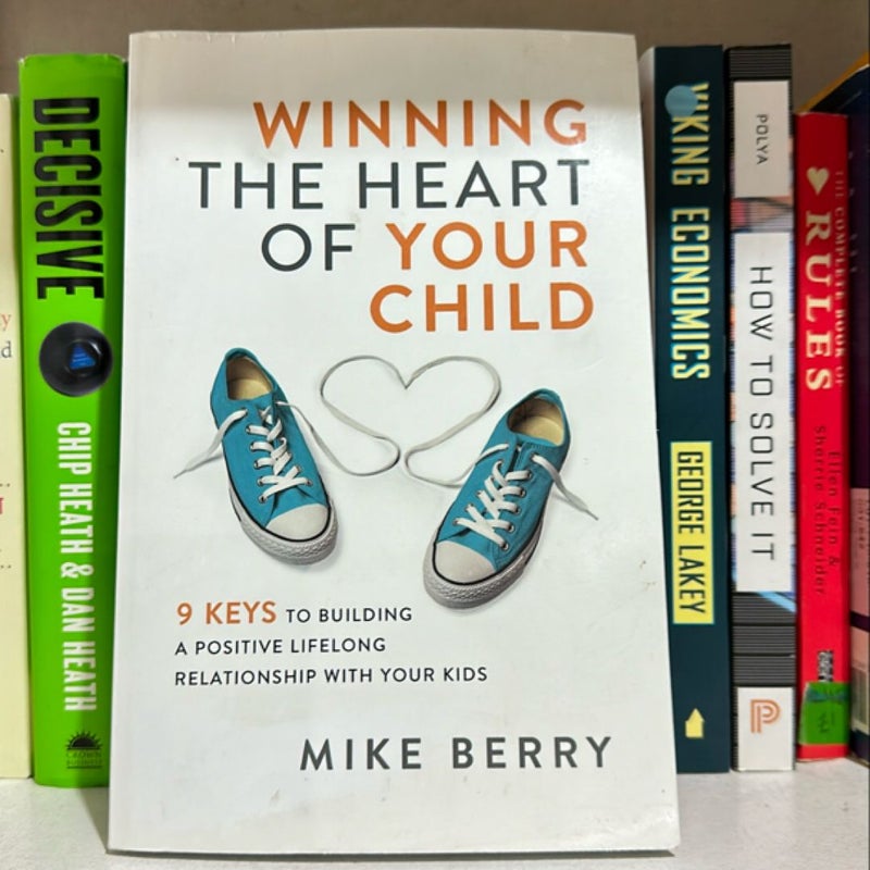 Winning the Heart of Your Child