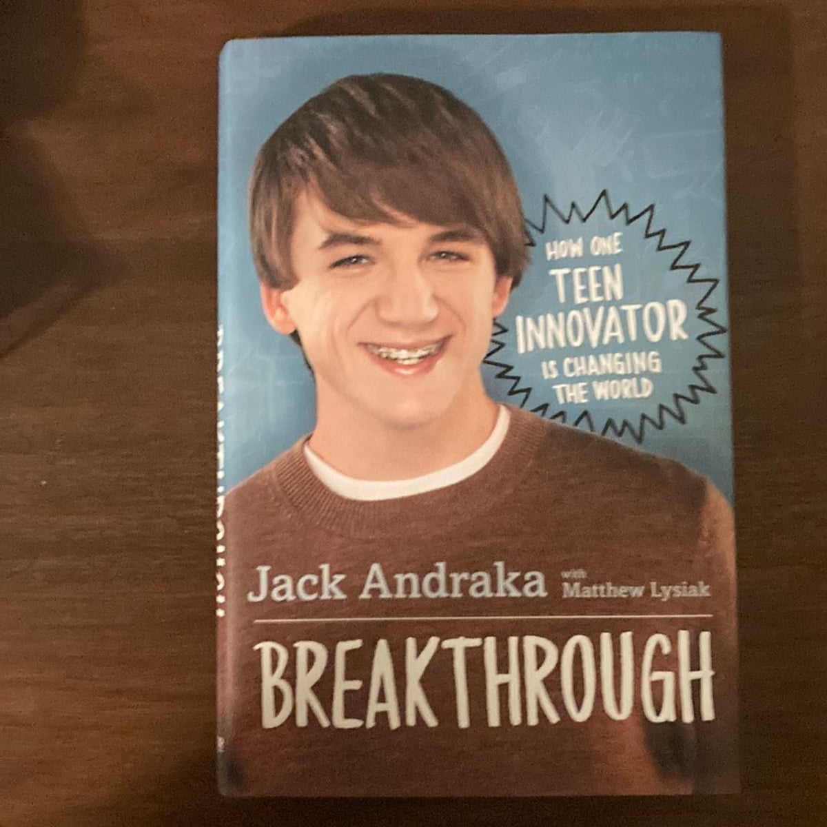 breakthrough-how-one-teen-innovator-is-changing-the-world-by-jack