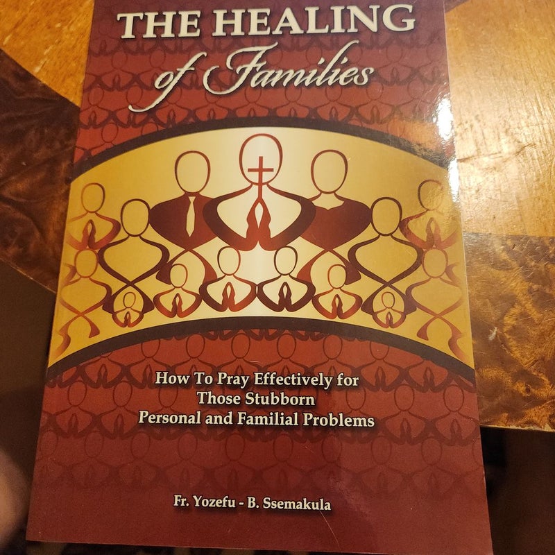 The Healing of Families