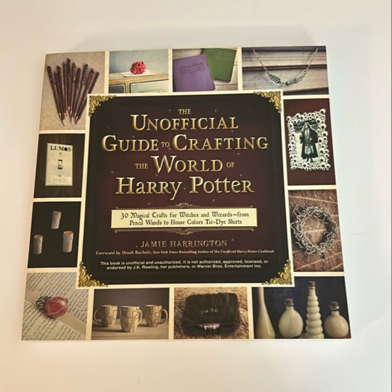 The Unofficial Guide to Crafting the World of Harry Potter