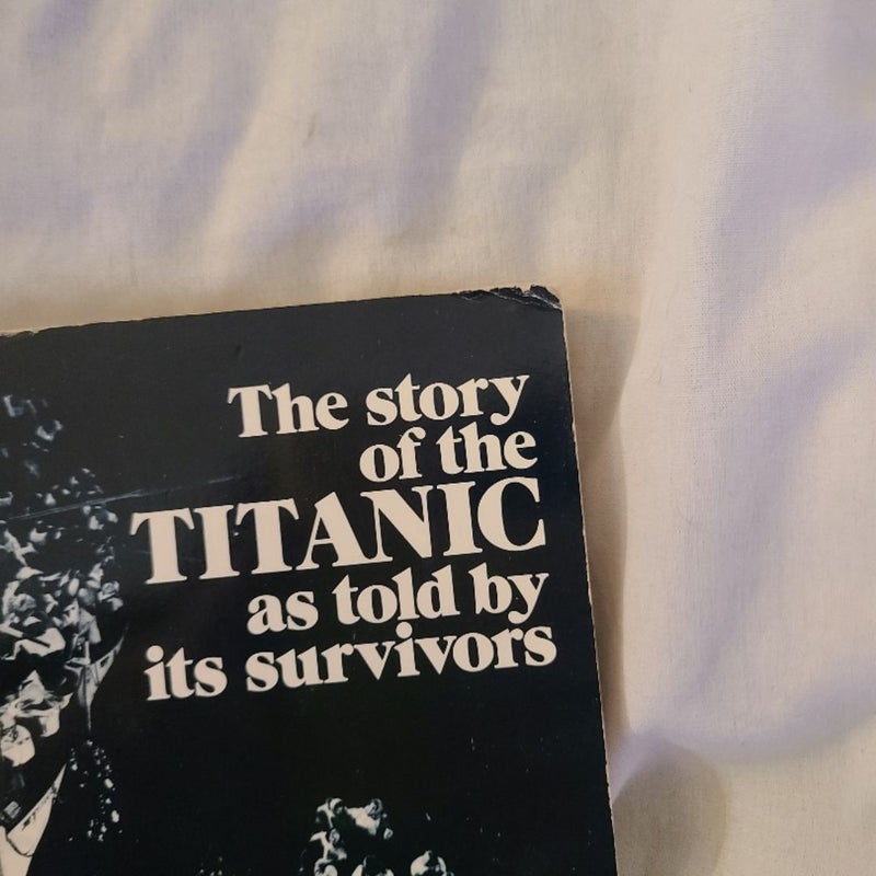 The Story of the Titanic as Told by Its Survivors