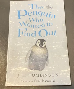 The Penguin That Wanted to Find Out