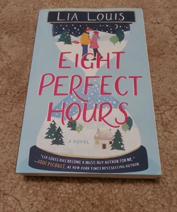 Eight Perfect Hours