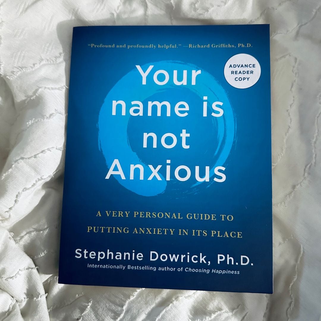 Your Name Is Not Anxious