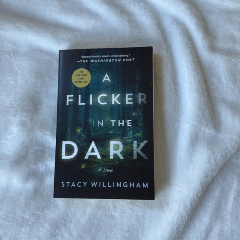 A Flicker in the Dark