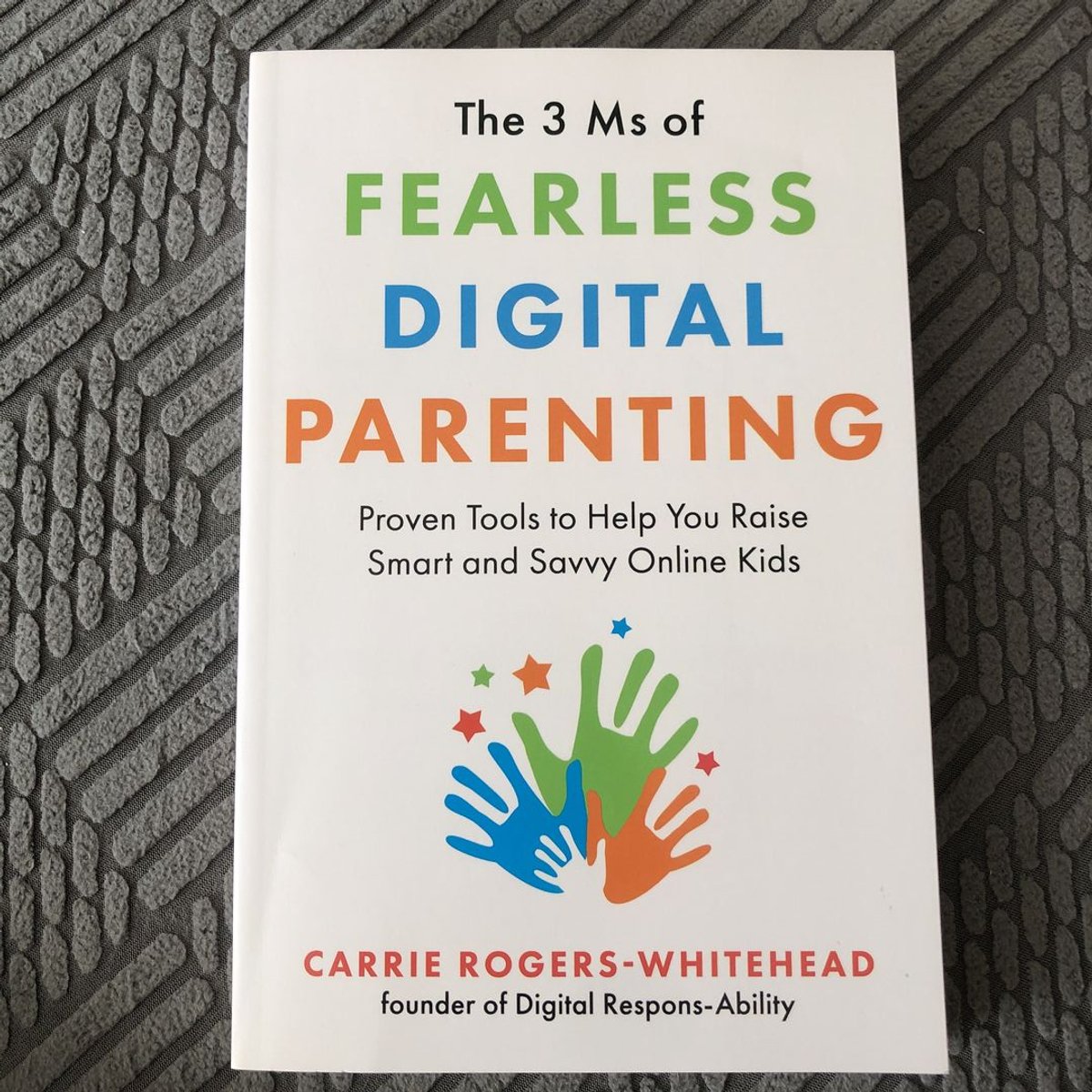 The 3 Ms of Fearless Digital Parenting by Carrie Rogers-Whitehead ...