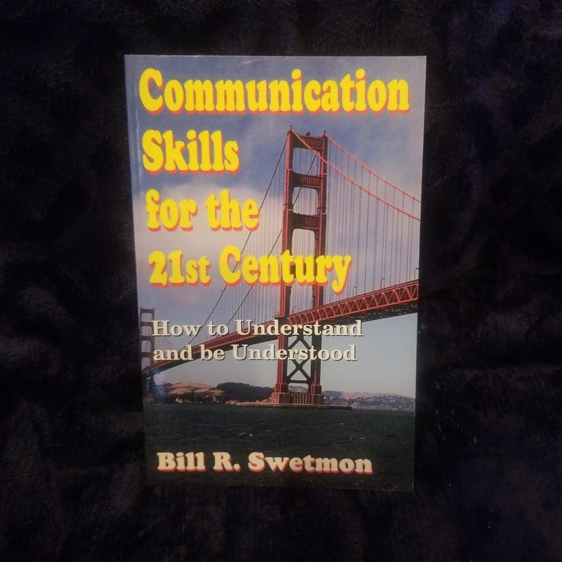 Communication Skills for the 21st Century