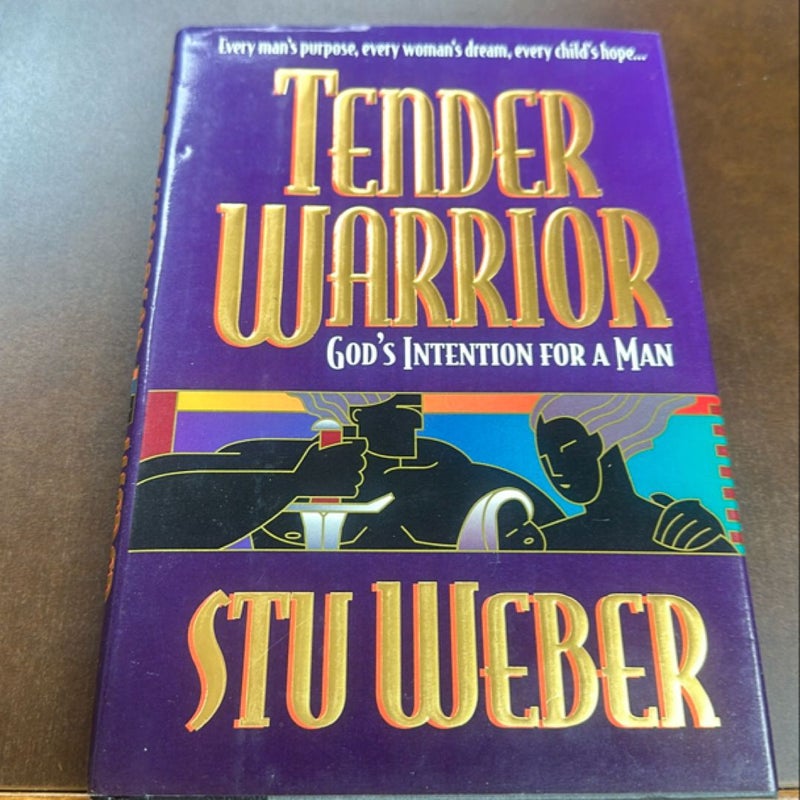 Tender Warrior