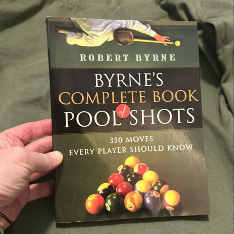 Byrne's Complete Book of Pool Shots