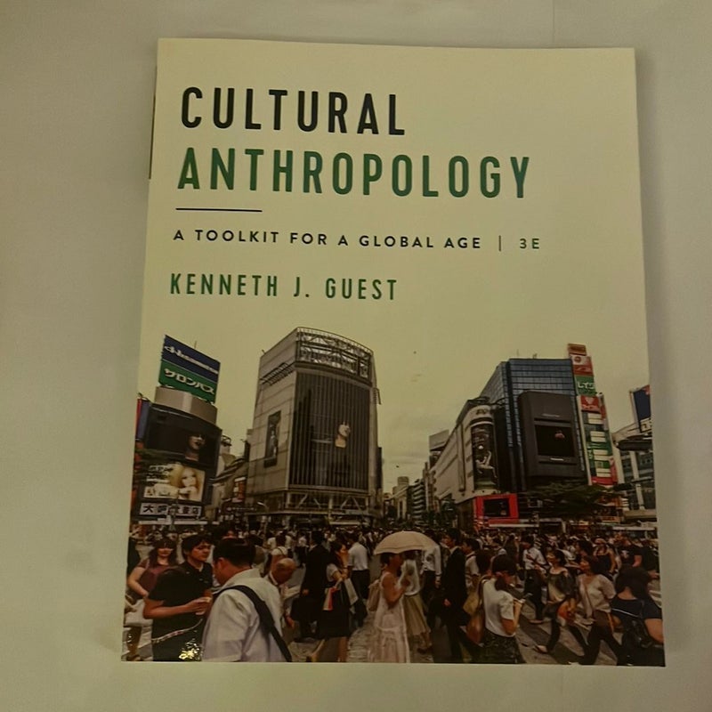 Cultural Anthropology: a Toolkit for a Global Age, Third Edition + Reg Card