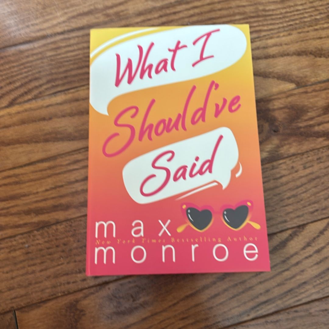 What I Should've Said