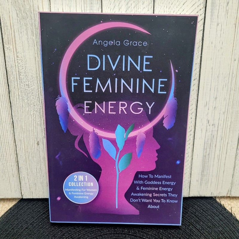 Divine Feminine Energy