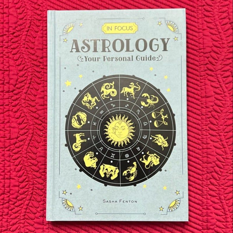 In Focus: Astrology Your Personal Guide