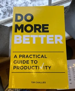 Do More Better