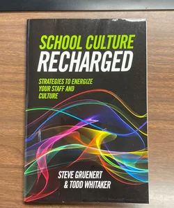 School Culture Recharged