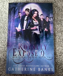 Royally Exposed *signed