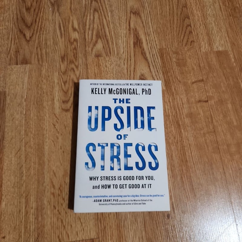 The Upside of Stress