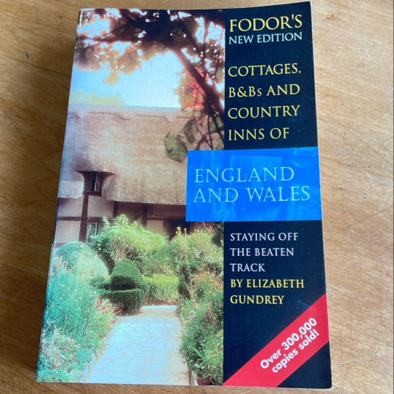 Fodor’s New Edition Cottages, B&Bs and Country Inns of England and Wales