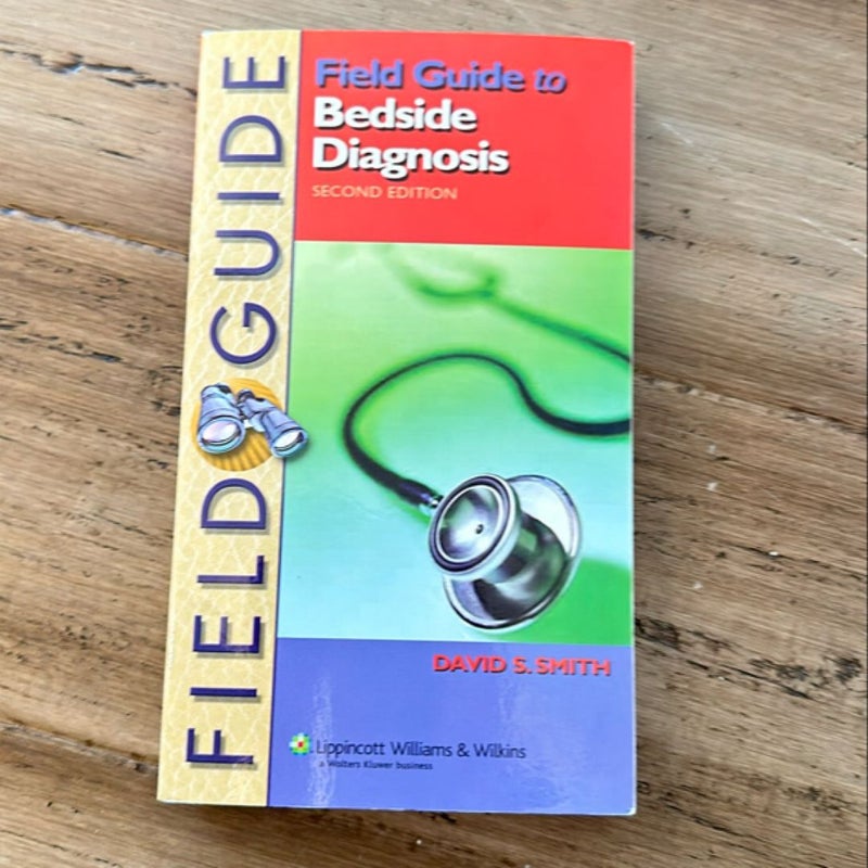 Field Guide to Bedside Diagnosis