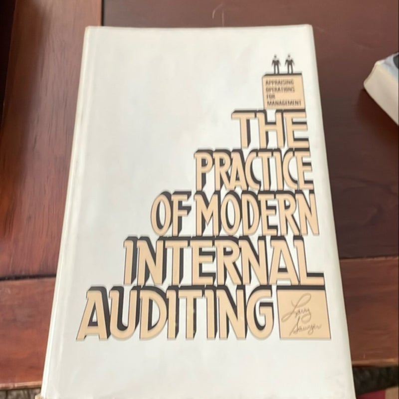 The practice of modern internal auditing The practice of modern internal auditing