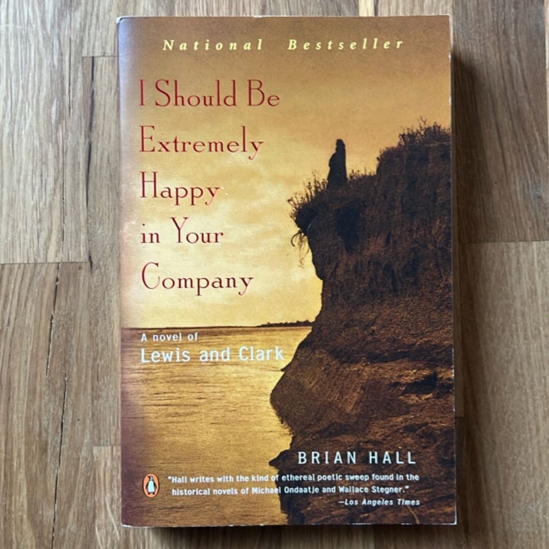 I Should Be Extremely Happy in Your Company