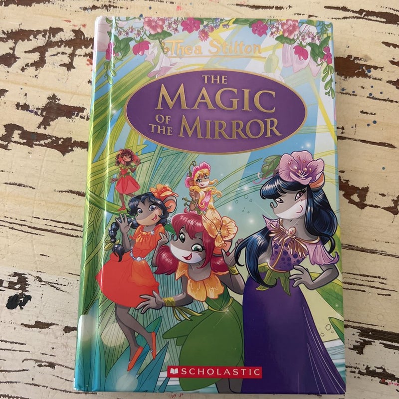 The Magic of the Mirror (Thea Stilton: Special Edition #9)