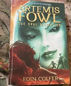 Artemis Fowl the Opal Deception (Artemis Fowl, Book 4)
