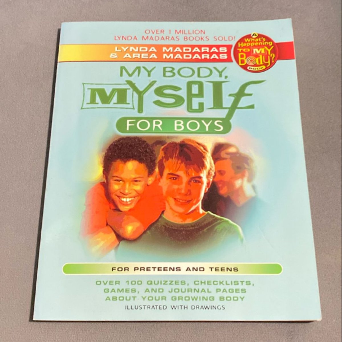 My Body, My Self for Boys by Lynda Madaras, Area Madaras